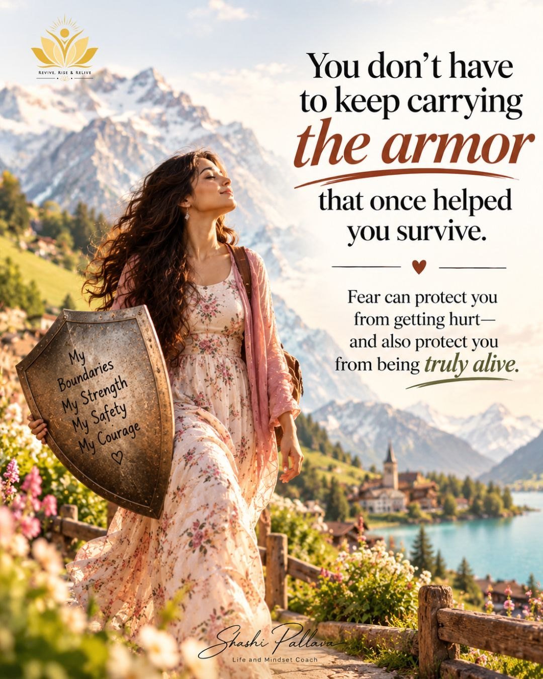 You don’t have to keep carrying the armor - quote by Shashi Pallava, Life, Relationship & Mindset Coach